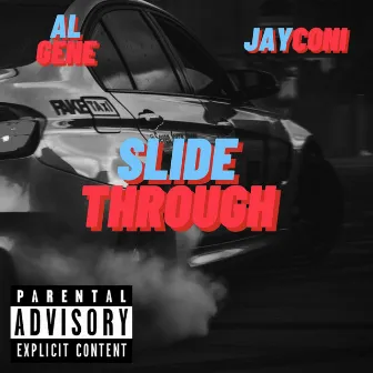 Slide Through by Al Gene