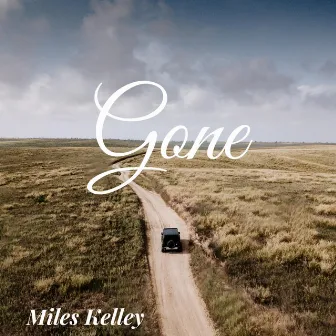 Gone by MILES KELLEY