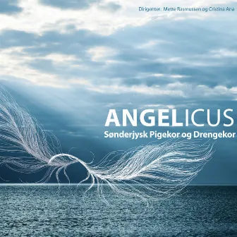 Angelicus by Sønderjysk Pigekor og Drengekor