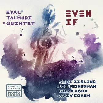 Even If by Eyal Talmudi