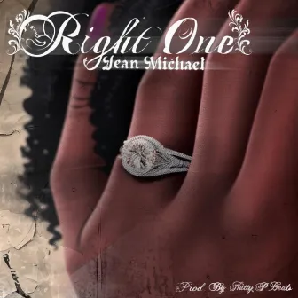 Right One by Jean Michael