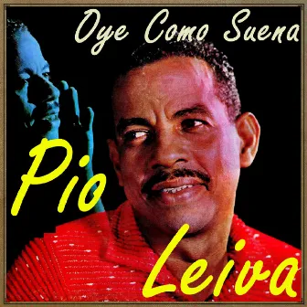 Oye Como Suena by Pío Leiva