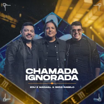 Chamada Ignorada by Berg Rabelo