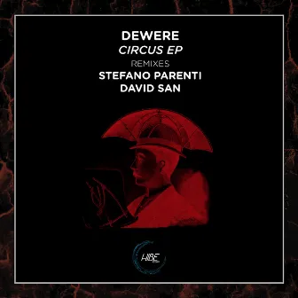 Circus EP by Dewere