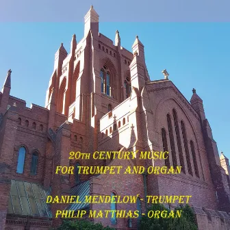 20th Century Music for Trumpet and Organ by Philip Matthias