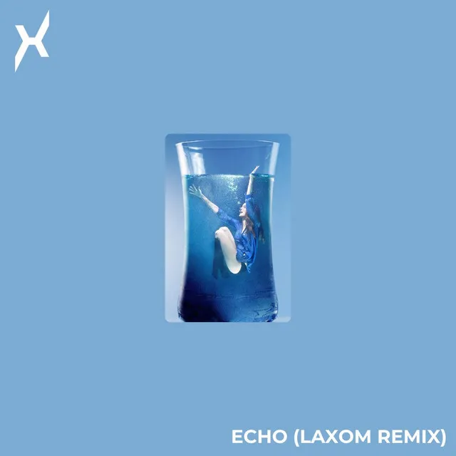 Echo (LAXOM remix)