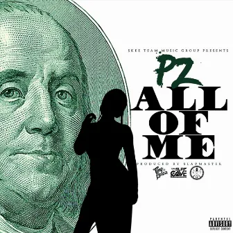 All of Me by PZ