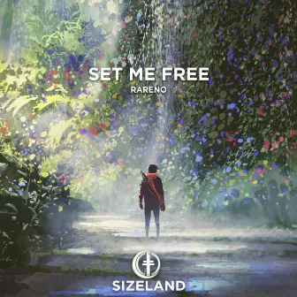 Set Me Free by Rareno