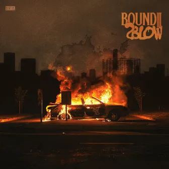 Bound 2 Blow II by TNT 313