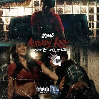 Already Know by Gryme