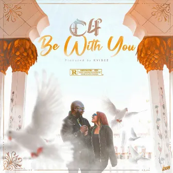 BE WITH YOU by C4