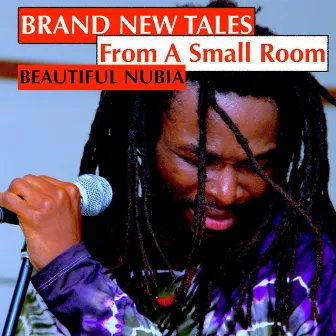 Brand New Tales from a Small Room by Beautiful Nubia