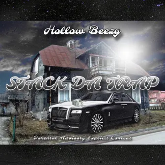 STACK DA TRAP by Hollow Beezy