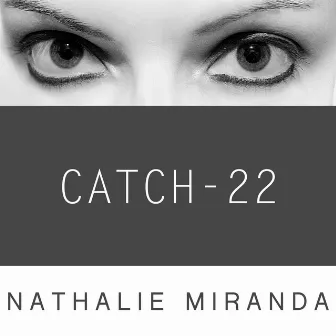 Catch-22 by Nathalie Miranda