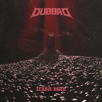 Trash Man by Dubba D.