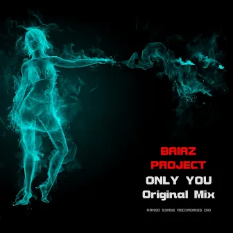 Only You by Baiaz Project