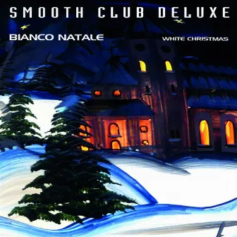 Bianco Natale by Smooth Club Deluxe