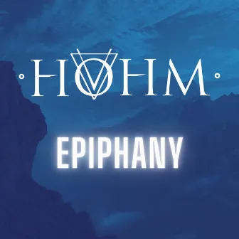 Epiphany by Hohm