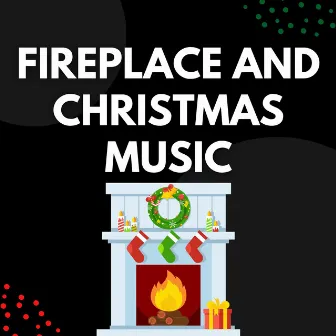 Fireplace And Christmas Music by Best Christmas Jazz Albums