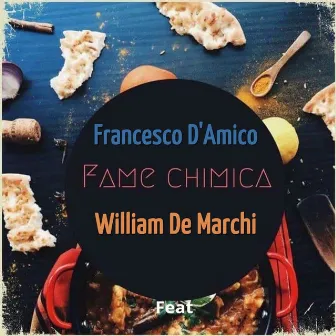 Fame chimica by Francesco D'Amico