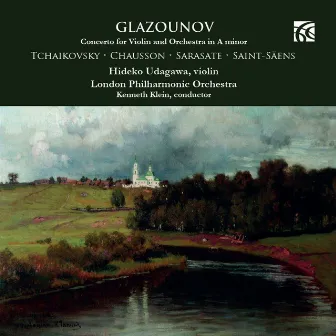 Glazounov, Tchaikovsky, Chausson, Sarasate & Saint-Säens: Music for Violin & Orchestra by Kenneth Klein