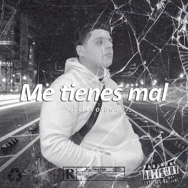 Me tienes mal