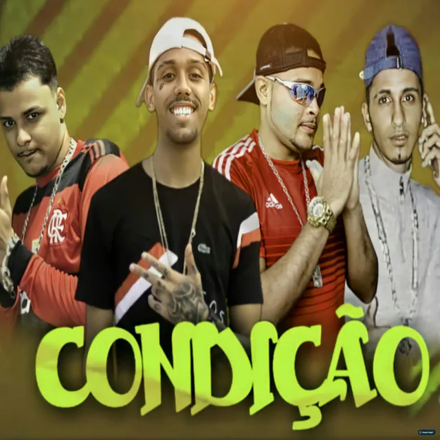 Condição (feat. MC Braz)