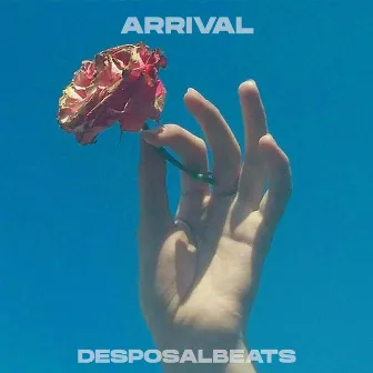 Arrival by DesposalBeats