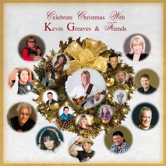 Celebrate Christmas (Kevin Greaves & Friends) by Kevin Greaves