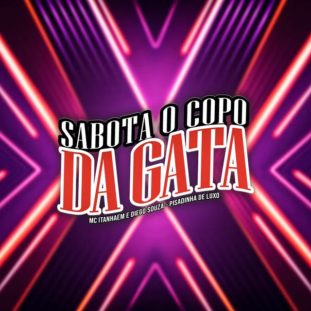 Sabota o Copo da Gata