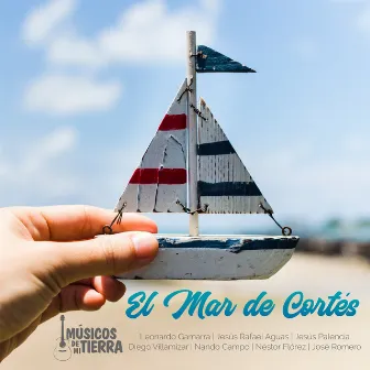 El Mar de Cortés by Músicos de Mi Tierra