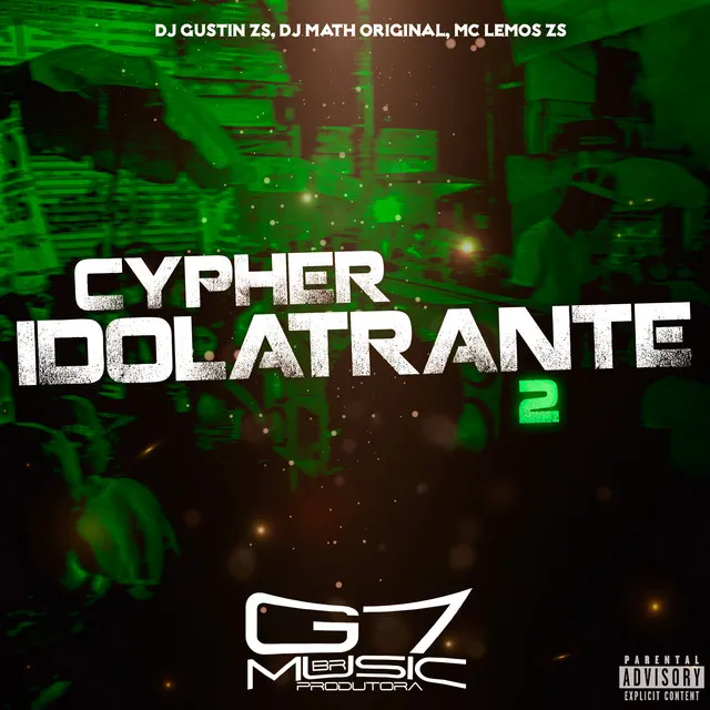 Cypher Idolatrante 2