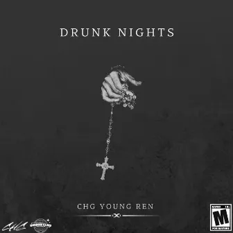 Drunk Nights by CHG Young Ren