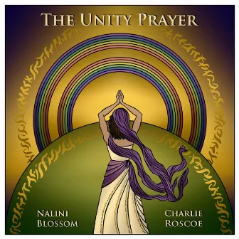 The Unity Prayer by Nalini Blossom