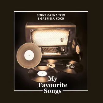 My Favourite Songs by Gabriela Koch