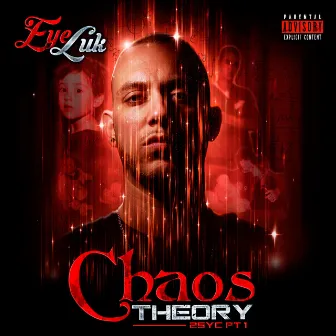 Chaos Theory 25yc, Pt. 1 by Eye Luk