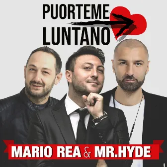 Puorteme luntano by Mr. Hyde