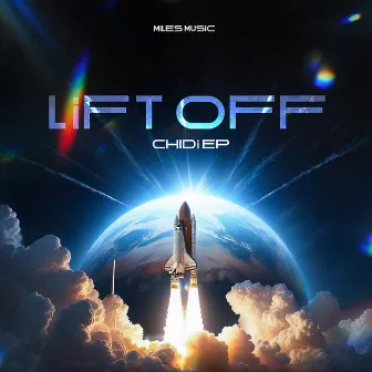 LiFT Off by Chidi EP