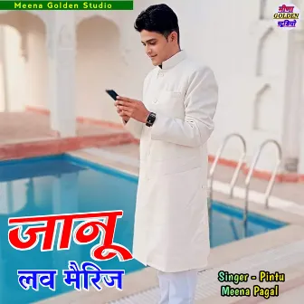 Janu Love Marriage by Pintu Meena Pagal