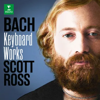 Bach, JS: Keyboard Works by Scott Ross