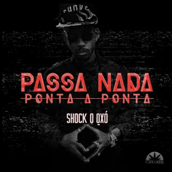 Passa Nada (Ponta a Ponta) by Qxó