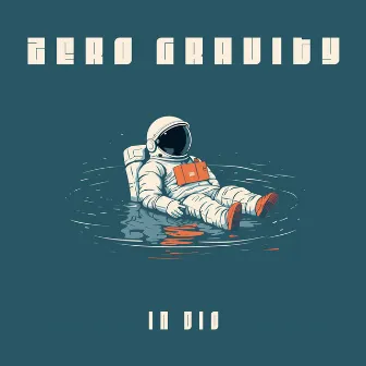 Zero Gravity by In Diooo