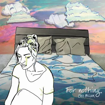 For nothing. by Cass Miller