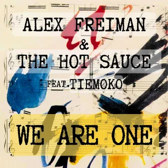 We Are One by Alex Freiman