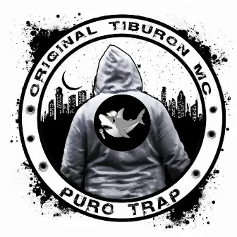 Puro Trap by Original Tiburón MC