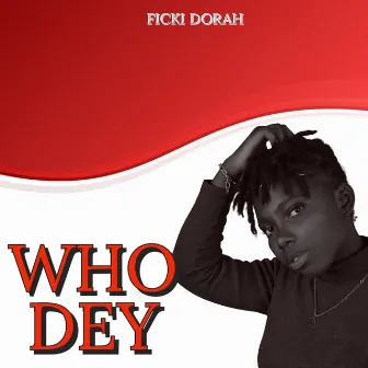 Who Dey by Ficki Dorah