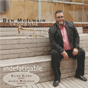 Indefatigable by Ben McIlwain