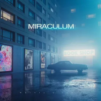 MIRACULUM by Mainly