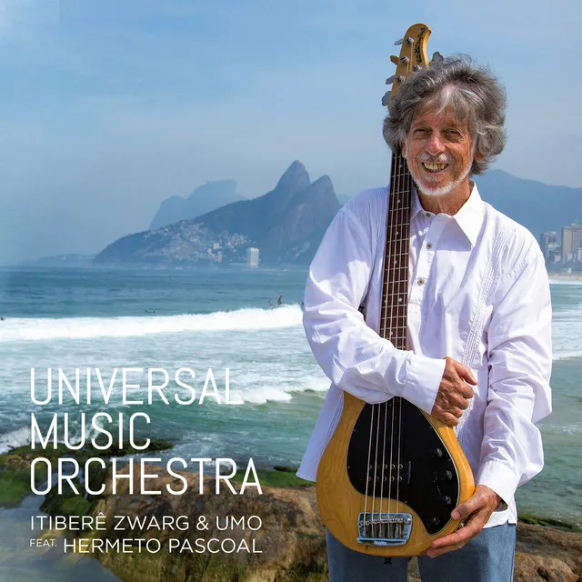 Itiberê Zwarg & Universal Music Orchestra