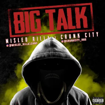 Big Talk by Misled Rilla